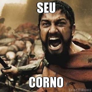 SEU CORNO