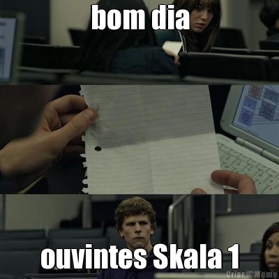 bom dia ouvintes Skala 1