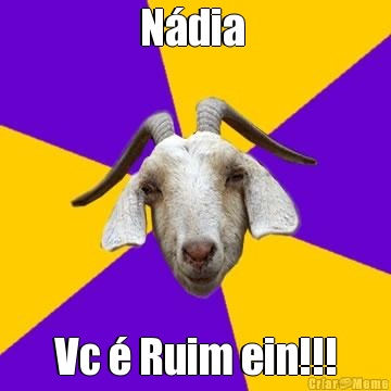 Ndia  Vc  Ruim ein!!!