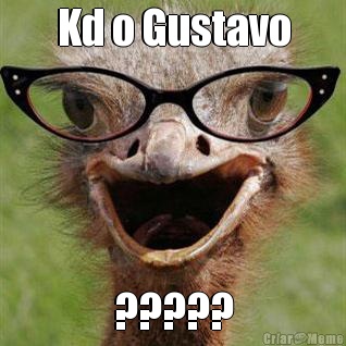Kd o Gustavo ?????