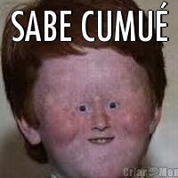 SABE CUMU                          
                        