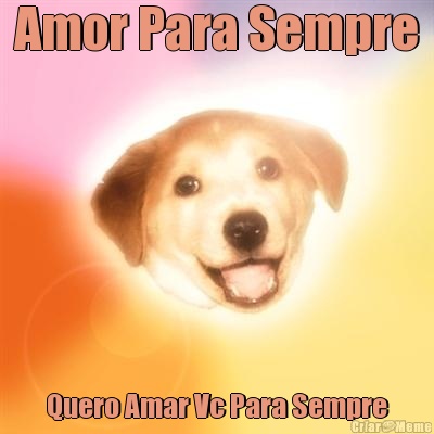 Amor Para Sempre Quero Amar Vc Para Sempre