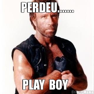 PERDEU....... PLAY  BOY  