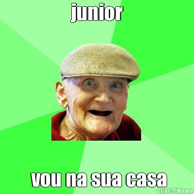 junior  vou na sua casa