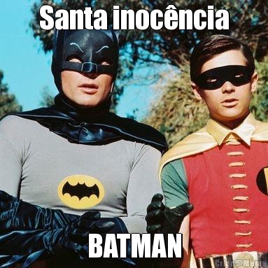 Santa inocncia BATMAN