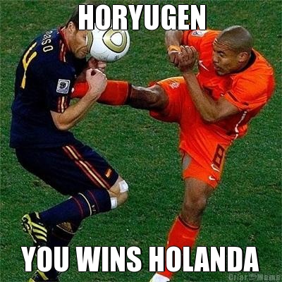 HORYUGEN YOU WINS HOLANDA