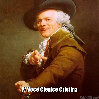  P/ Voc Clenice Cristina