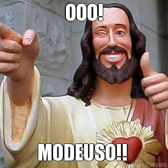 OOO! MODEUSO!! 