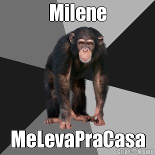 Milene MeLevaPraCasa