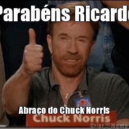 Parabns Ricardo Abrao do Chuck Norris