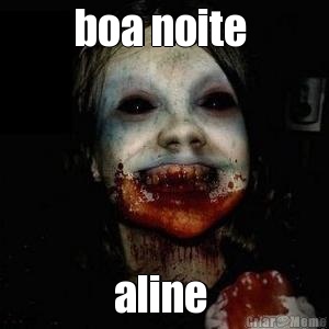 boa noite  aline 