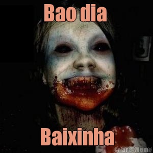 Bao dia  Baixinha