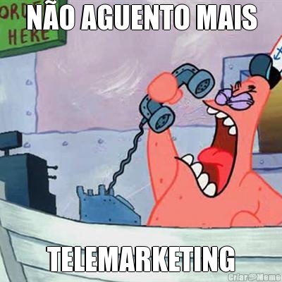 NO AGUENTO MAIS TELEMARKETING