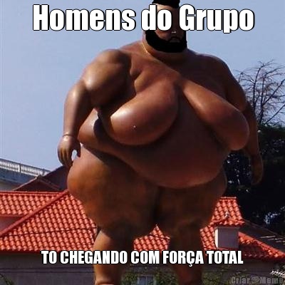 Homens do Grupo TO CHEGANDO COM FORA TOTAL