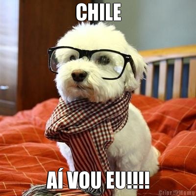 CHILE A VOU EU!!!!