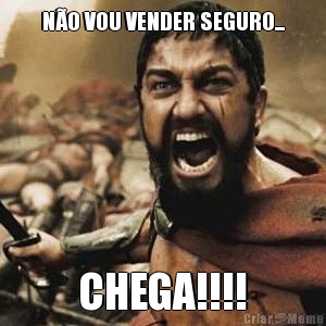 NO VOU VENDER SEGURO... CHEGA!!!!