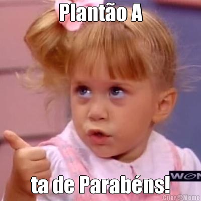 Planto A ta de Parabns!