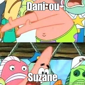 Dani  ou Suzane