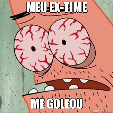 MEU EX-TIME ME GOLEOU