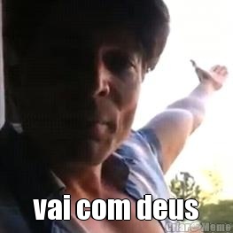  vai com deus