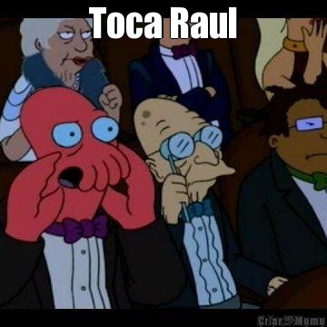 Toca Raul 