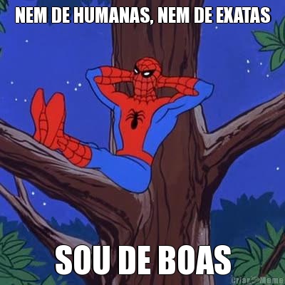 NEM DE HUMANAS, NEM DE EXATAS SOU DE BOAS