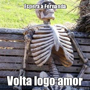 Espera a Fernanda Volta logo amor