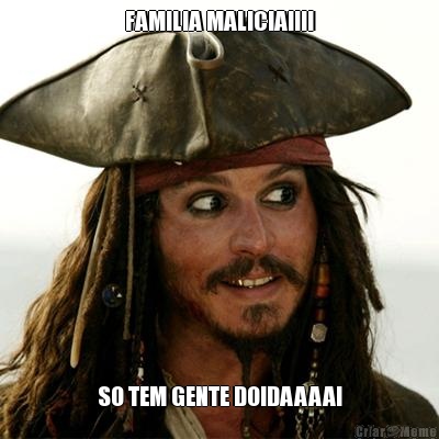 FAMILIA MALICIA!!!! SO TEM GENTE DOIDAAAA!