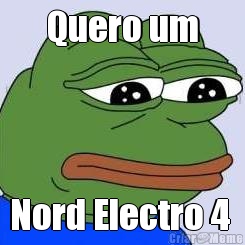 Quero um Nord Electro 4 