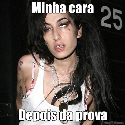 Minha cara Depois da prova