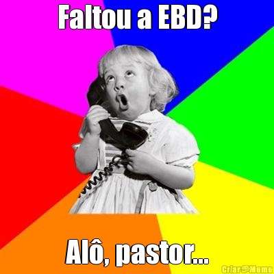 Faltou a EBD? Al, pastor...