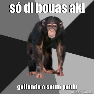 s di bouas aki goliando o saum paulu