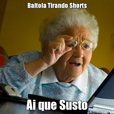 Baitola Tirando Shorts Ai que Susto