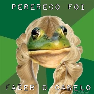 perereco foi fazer o cabelo