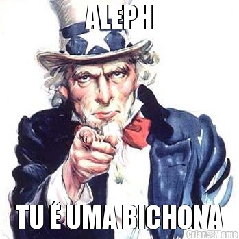 ALEPH TU  UMA BICHONA