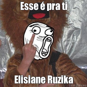 Esse  pra ti Elisiane Ruzika