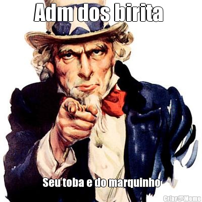 Adm dos birita  Seu toba e do marquinho