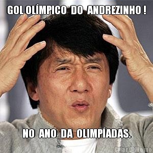 GOL OLMPICO  DO  ANDREZINHO ! NO  ANO  DA  OLIMPADAS.
