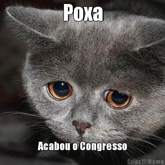 Poxa Acabou o Congresso