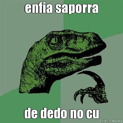 enfia saporra de dedo no cu