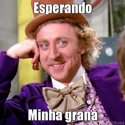 Esperando Minha grana