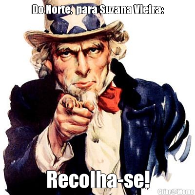 Do Norte,  para Suzana Vieira: Recolha-se!