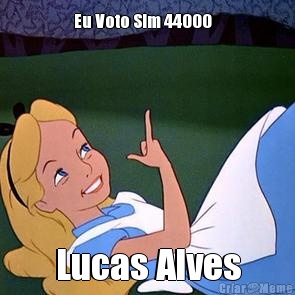 Eu Voto Sim 44000    Lucas Alves