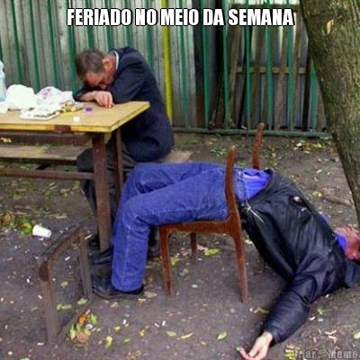 FERIADO NO MEIO DA SEMANA 