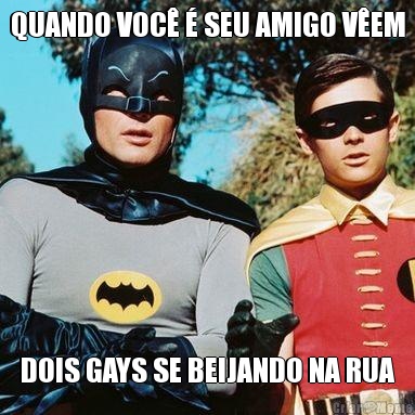 QUANDO VOC  SEU AMIGO VEM DOIS GAYS SE BEIJANDO NA RUA