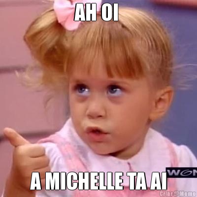 AH OI  A MICHELLE TA AI