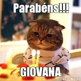 Parabns!!! GIOVANA