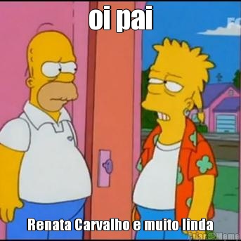 oi pai  Renata Carvalho e muito linda 