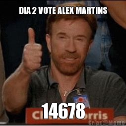DIA 2 VOTE ALEX MARTINS 14678