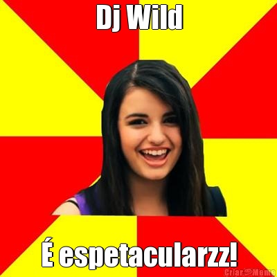 Dj Wild  espetacularzz!